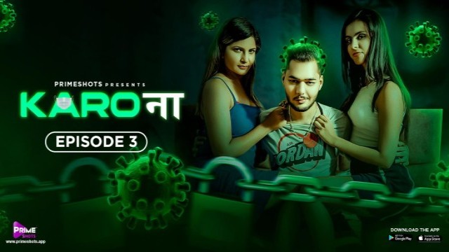 Karo Naa (2023) S01 (EP01 To E03) Primeshots Hindi Web Series