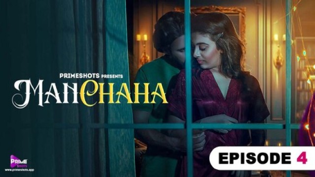 Manchaha (2023) S01 E04 Primeshots Hindi Web Series