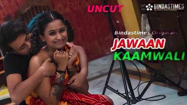 Jawan Kaamwali (2023) Bindastime Hindi Short Film