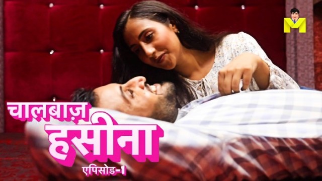 Chaal Baaz Haseena (2024) S01 E01 Mastram Hindi Web Series