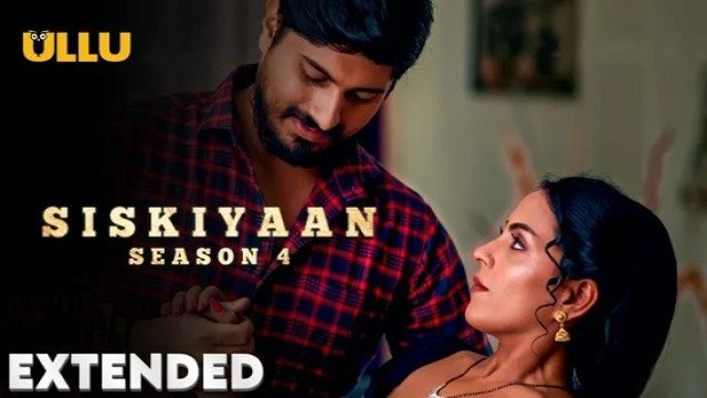 Siskiyaan Season 4 Part 1 (2023) Hindi Ullu Web Series
