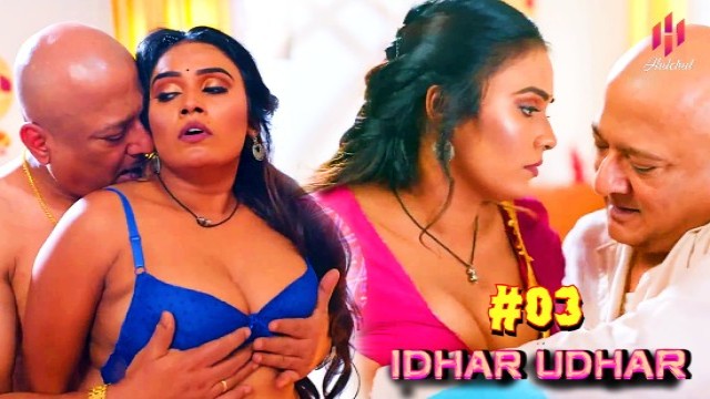 Idher Udher (2024) S01 E03 Hulchul Hindi Hot Web Series