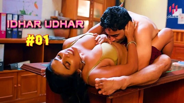 Idher Udher (2024) S01 E01 Hulchul Hindi Hot Web Series