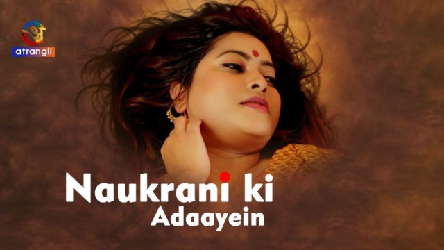 Naukrani Ki Adaayein (2023) Atrangii Hindi Short Film