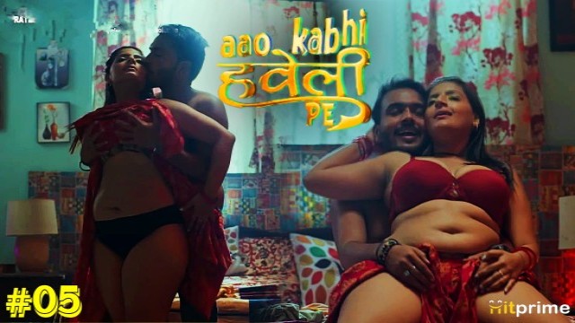 Aao Kabhi Haveli Pe (2024) S01 E05 Hitprime Hindi Web Series