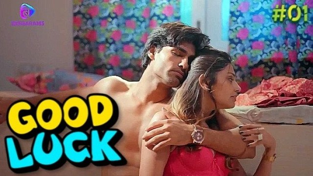 Good Luck (2023) S01 E01 Besharams Hindi Web Series