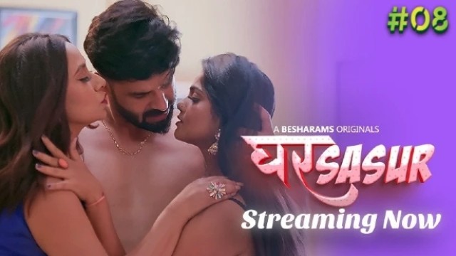 Ghar Sasur (2023) S01 E08 Besharams Hindi Web Series