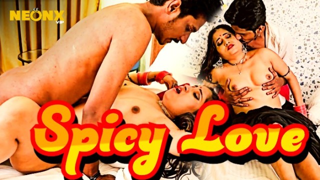 Spicy Love (2024) Neonx Hindi Uncut Short Film