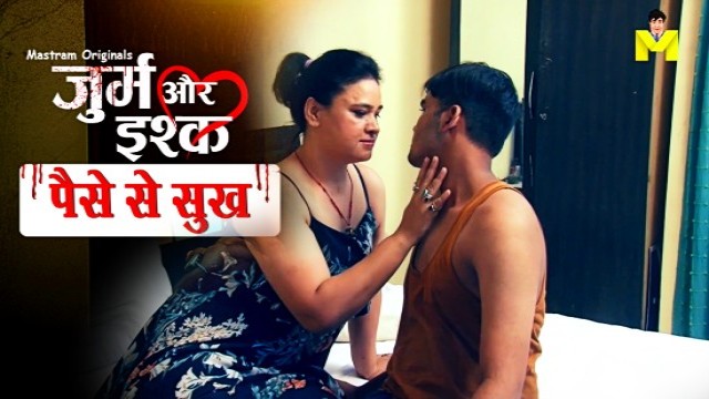 Paiso Se Sukh (2024) Mastram Hindi Hot Short Film