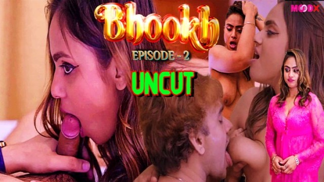 Bhookh (2024) S01 E02 MoodX Hindi Web Series